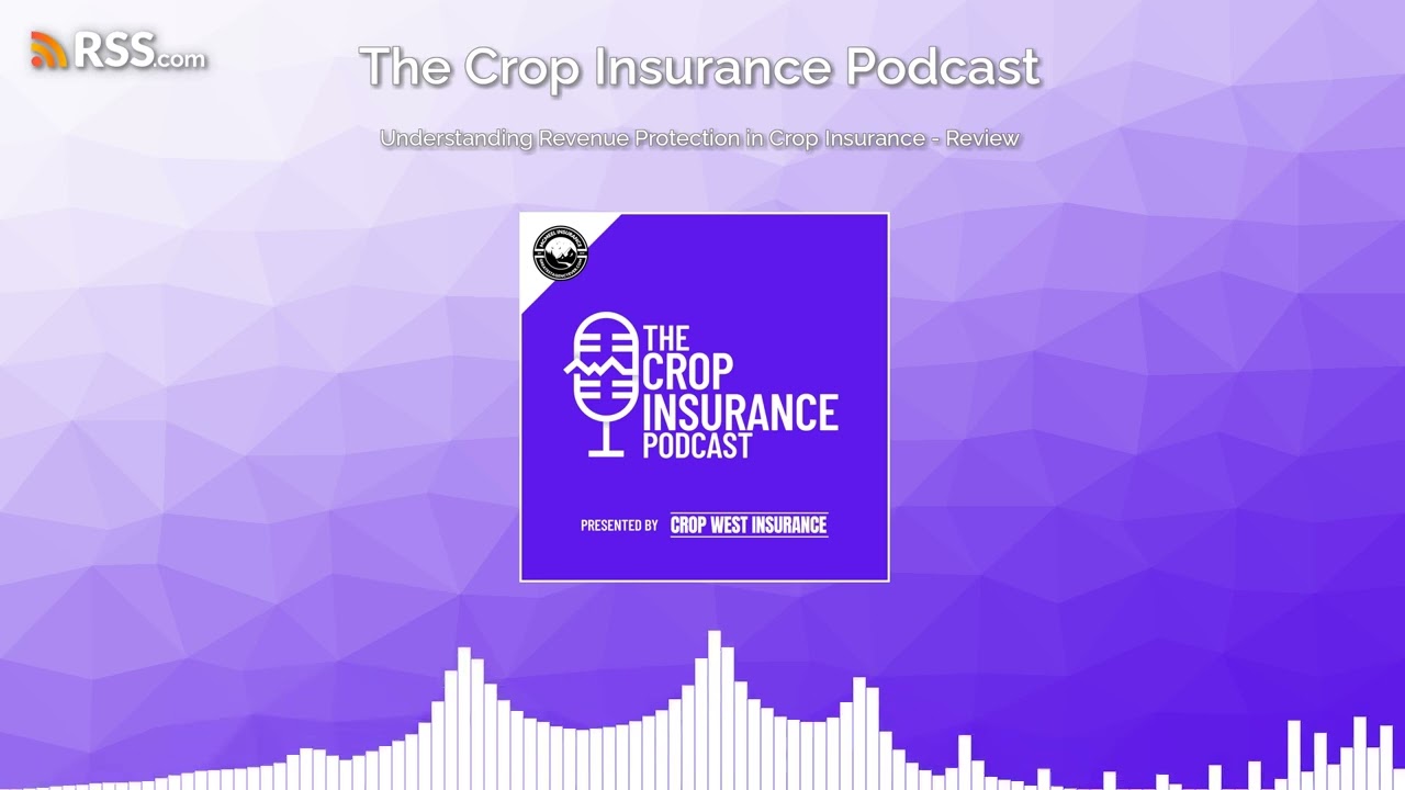 Understanding Revenue Protection in Crop Insurance - Review