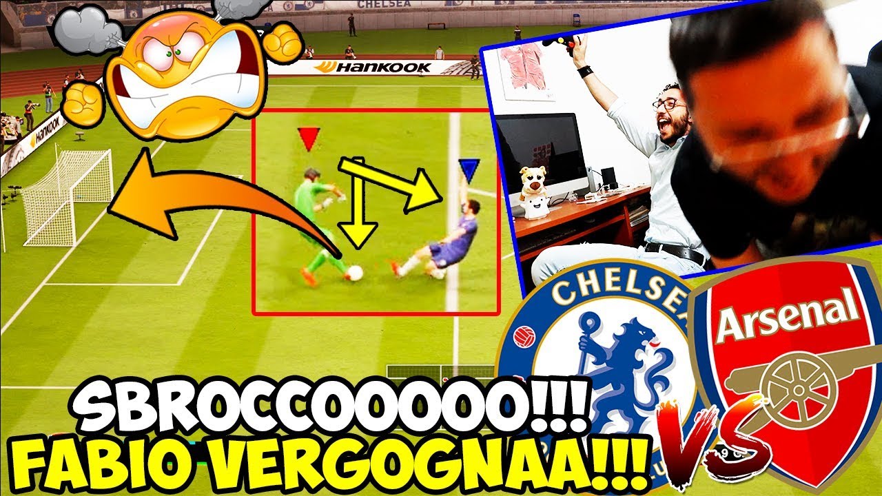 [BASTA!!! SBROCCOOO!!!] FABIO SEI VER-GO-GNO-SOOO!!! CHELSEA-ARSENAL [FIFA 19]