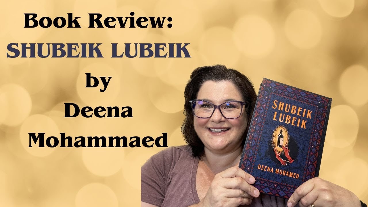 Book Review: SHUBEIK LUBEIK by Deena Mohammed