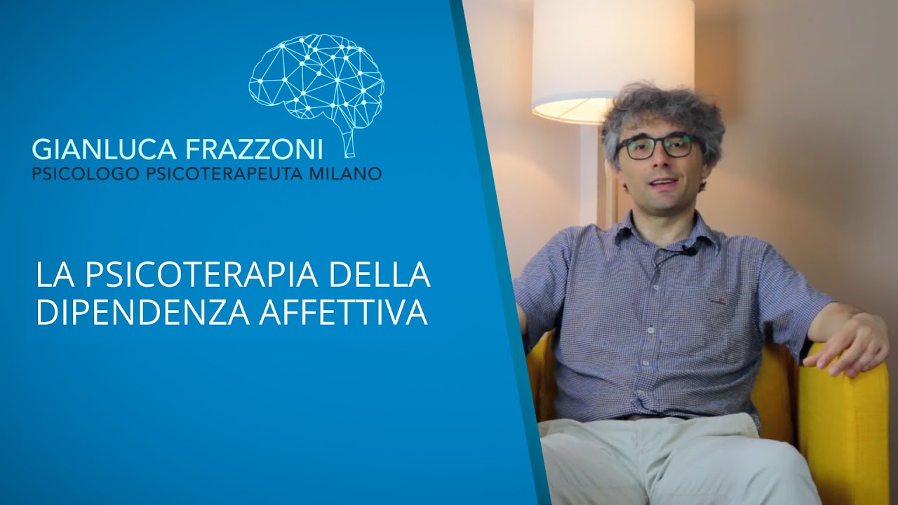 La Psicoterapia Della Dipendenza Affettiva