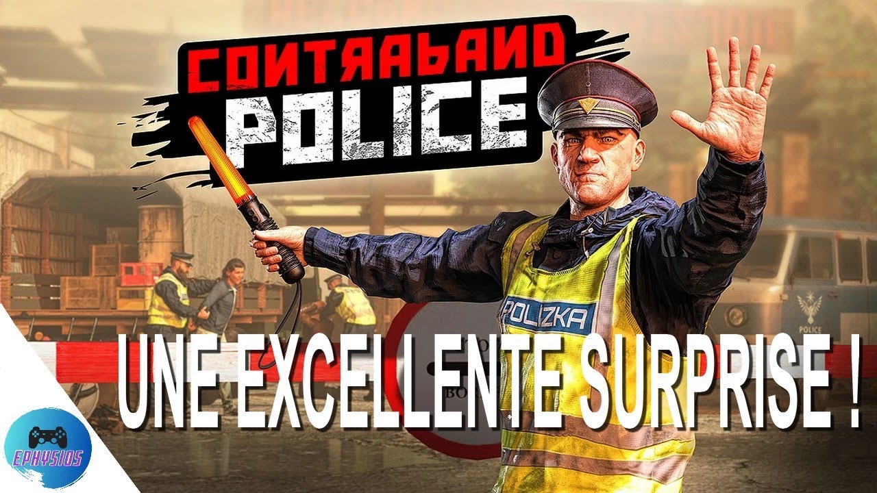 Contraband Police : Une excellente surprise !