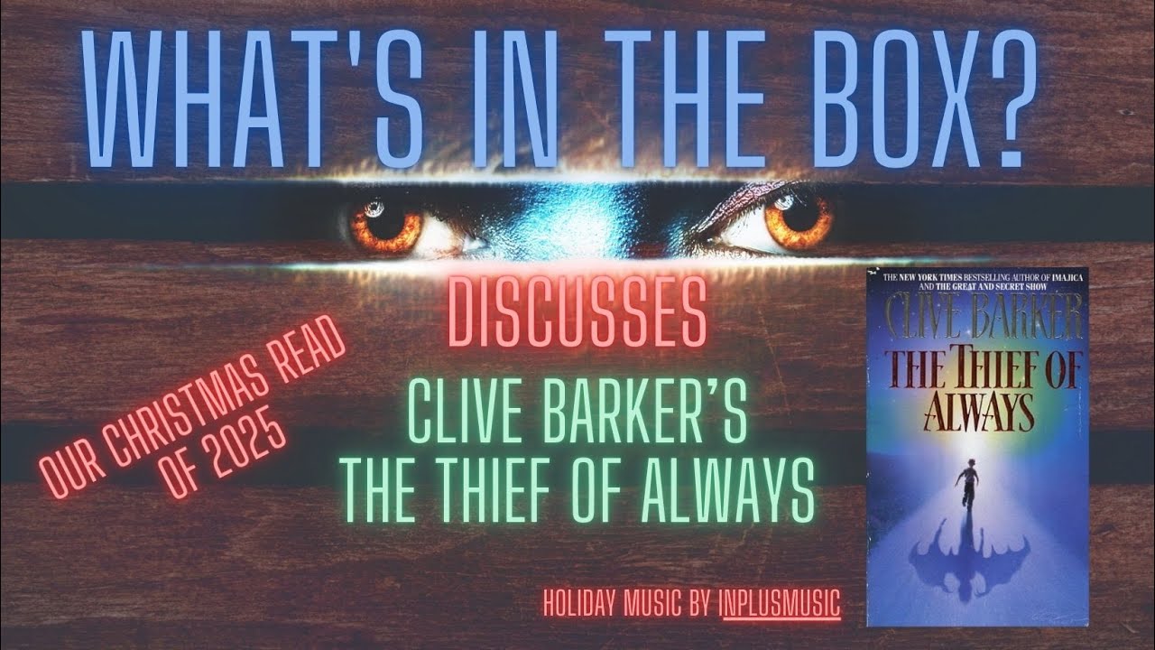 What's in the Box? Horror takes a peak at Clive Barker's The Thief of Always.