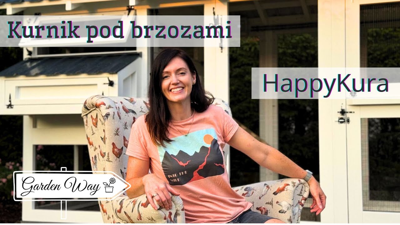 Kurnik HappyKura pod brzozami