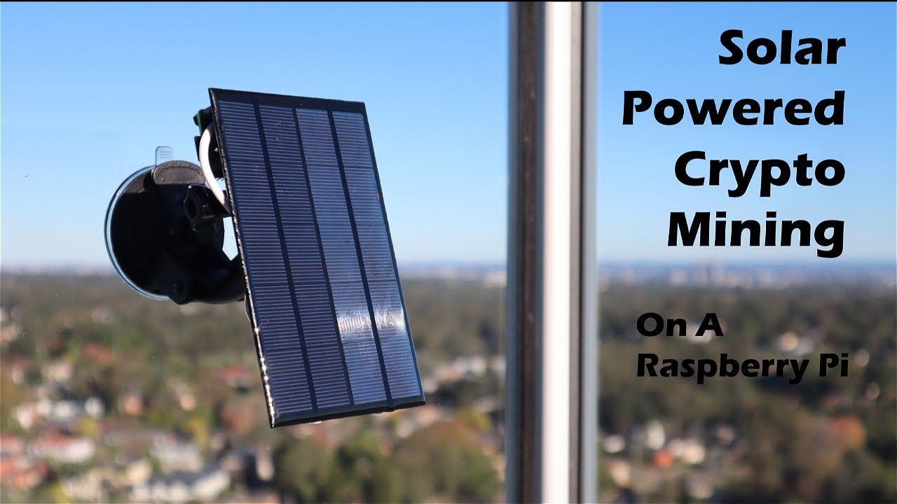 Solar Powered Crypto Miner Using A Raspberry Pi