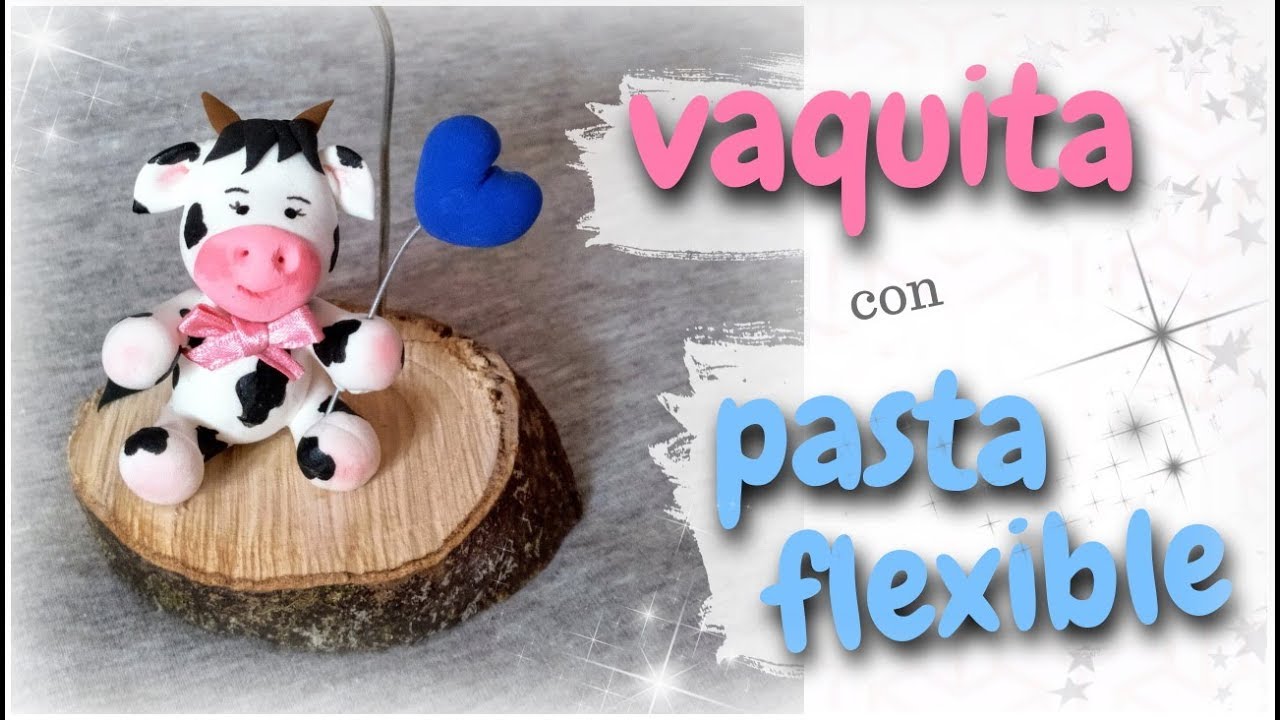 VACA CON PASTA FLEXIBLE | paso a paso