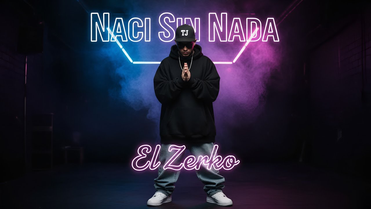 El Zerko – Nací Sin Nada | Rap Mexicano de Barrio | Vida Real