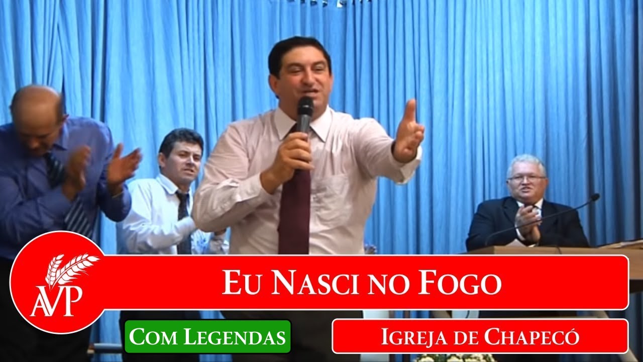 Eu Nasci no Fogo | Igreja de Chapecó | 31/12/2013