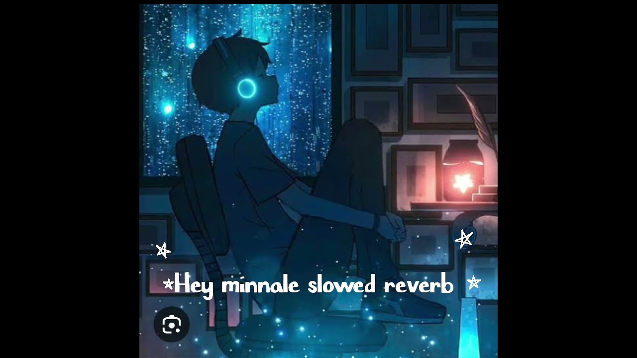 Hey minnale [lofi version]