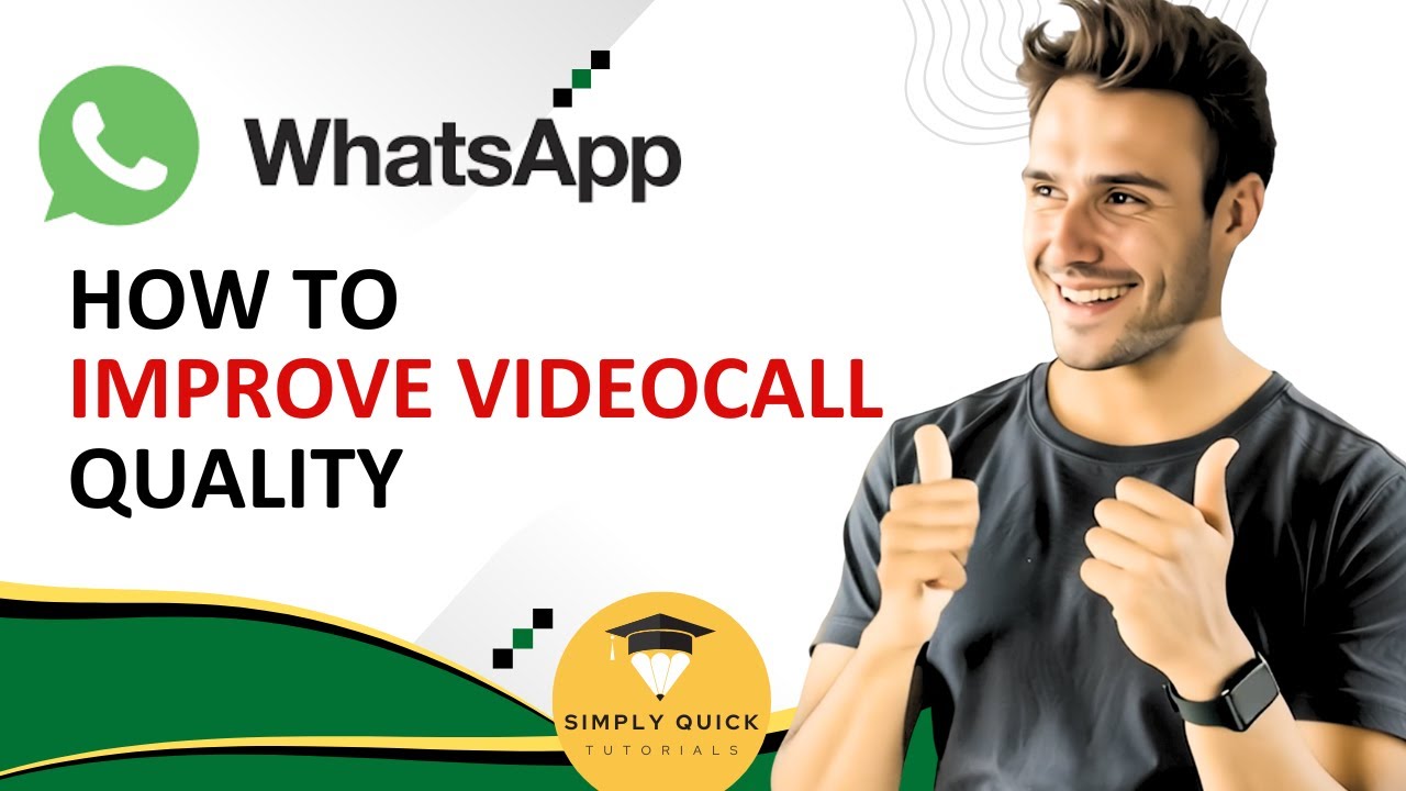 How to Improve WhatsApp Video Call Quality