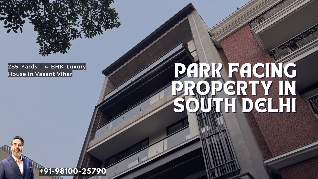 Most Demanded 285-Yard House 4BHK in Vasant Vihar | Park-Facing Property with Terrace in South Delhi