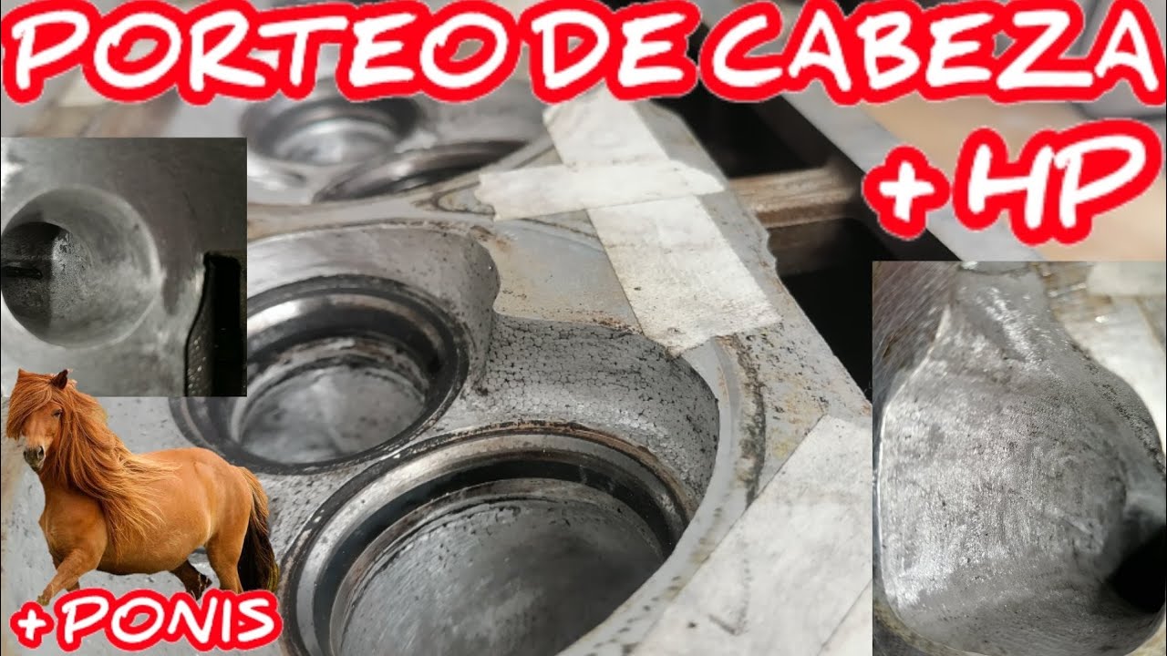 modificacion al motor porteo y pulido de cabeza culata // como darle mas caballos a mi auto facil