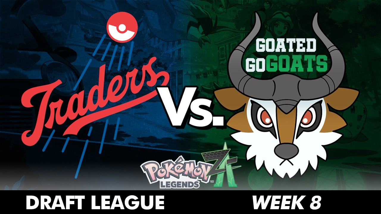 Alpharad (The LA Traders) Vs. cjya (Goated GoGOATS) - Week 8 Pokémon Legends: Z-A Draft League