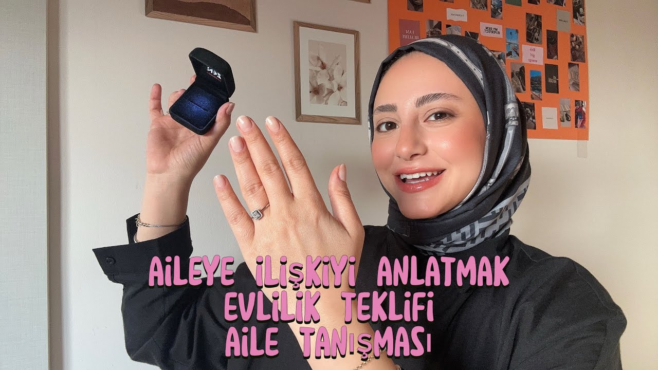 Evlilik Teklifi & Aile Tanışması & Tavsiyeler