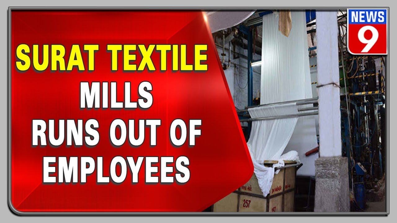 Surat textile mills to close ops due to shortage of employees?