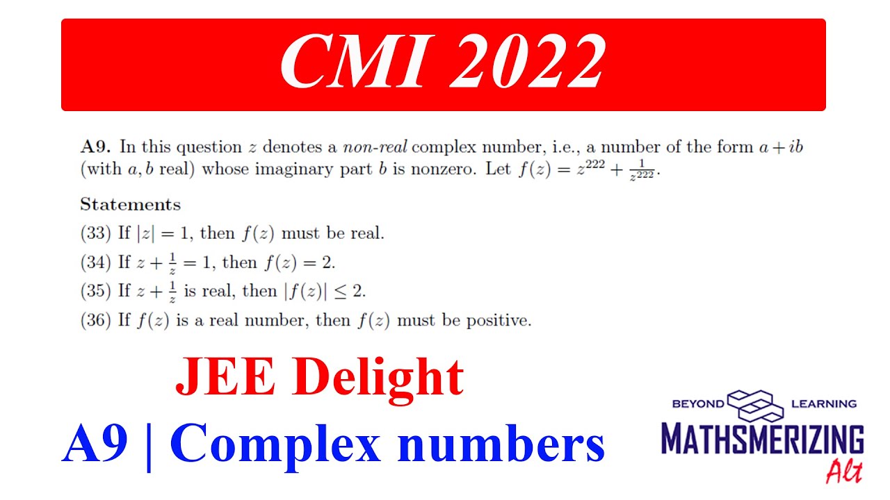 CMI 2022 | Комплексные числа | A9 | JEE Delight | Математический институт Ченнаи