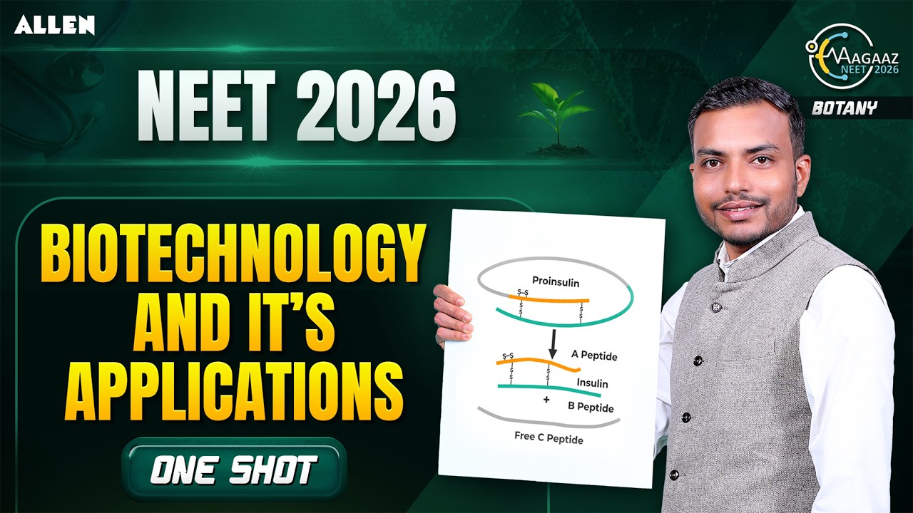 Biotechnology and It's Applications One Shot 🔥 NEET 2026 | Aman Parashar Sir