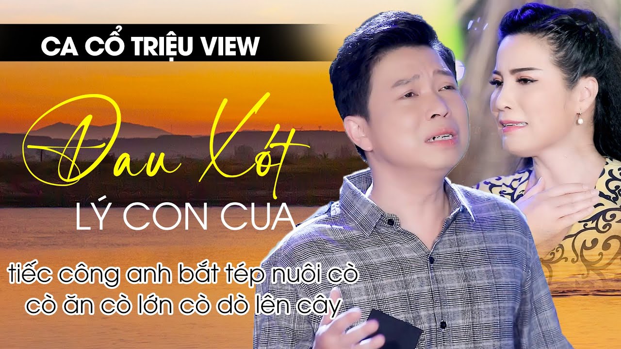Ca Cổ Tình Yêu Triệu View Nghe Tan Nát Cõi Lòng ❤️ Đau Xót Lý Con Cua - Thanh Nhường ft Phương Thúy