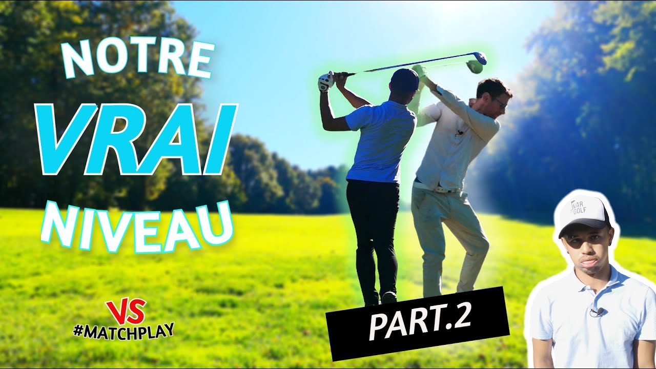 Match play 🏌🏾‍♂️Mon niveau de Golf à Vaugouard | Golf Rinch Vlog