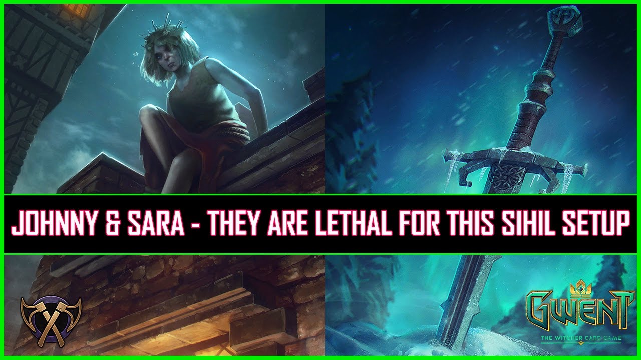 Gwent | Johnny & Sara - The Deadly Combo For Sihil & Dragons Gang!