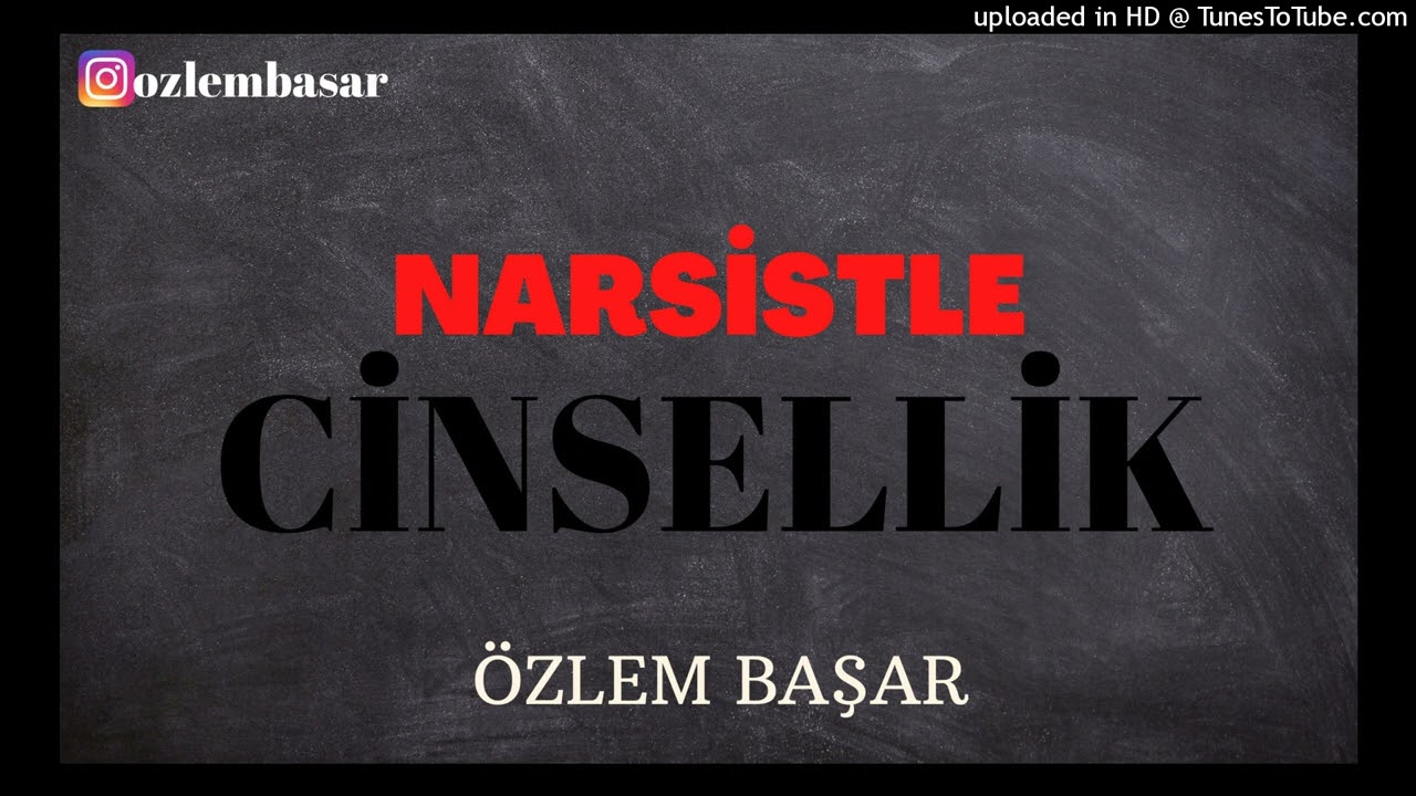 Narsistle CİNSELLİK