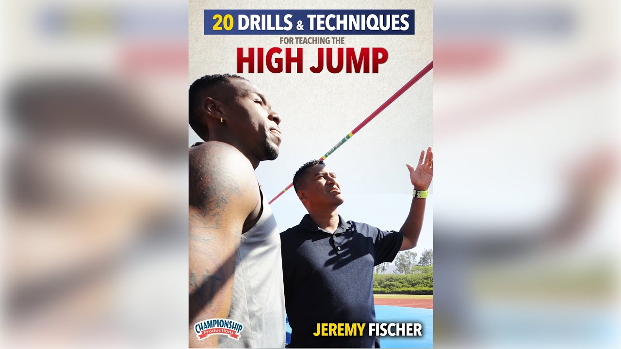 20 Drills & Techniques for Teaching the High Jump
