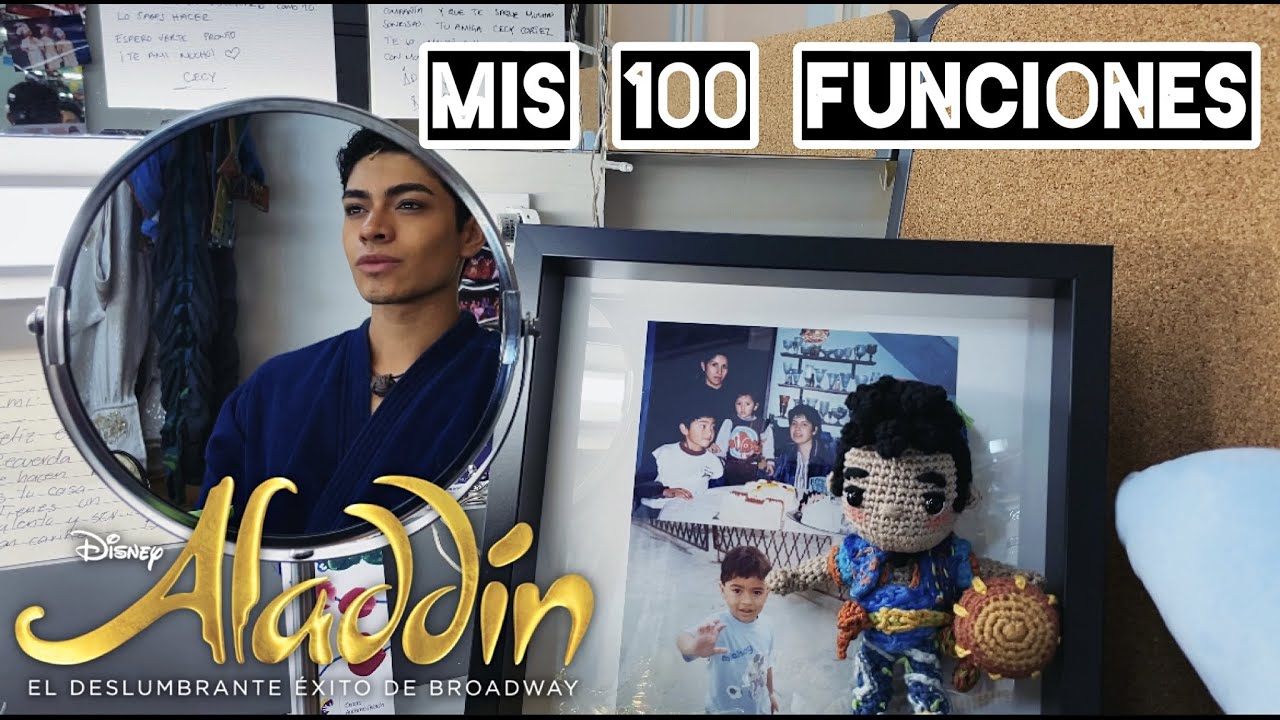 CREANDO LA MAGIA | Mis 100 funciones en ALADDÍN MÉXICO