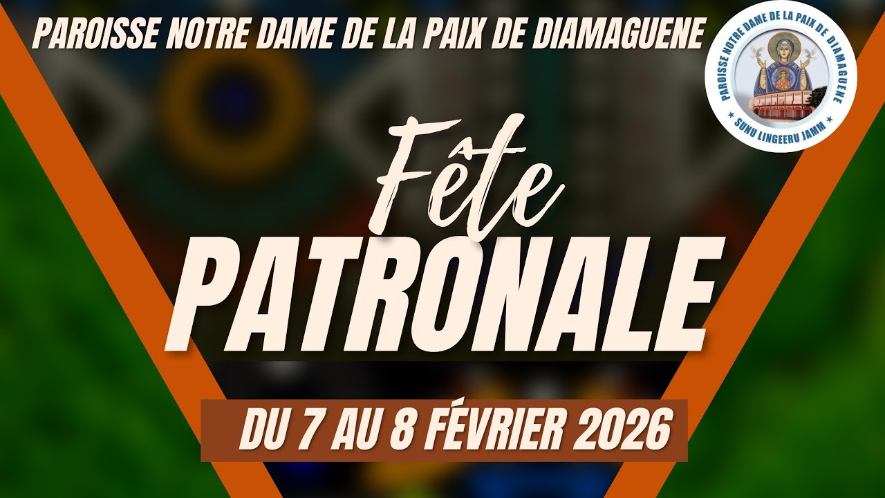 Direct messe Fête Patronale de la Paroisse Notre-Dame de la Paix De Diamaguene