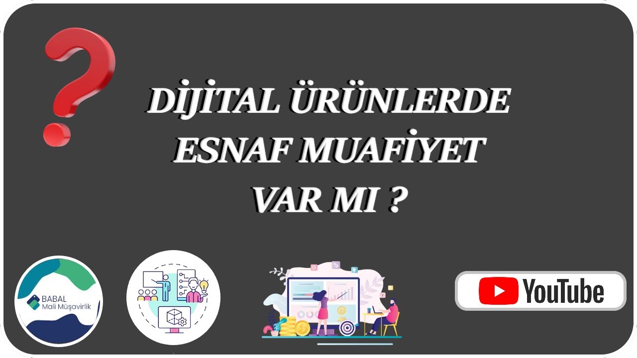 Dijital Ürünlerde Esnaf Muafiyet Belgesi Var Mıdır ?