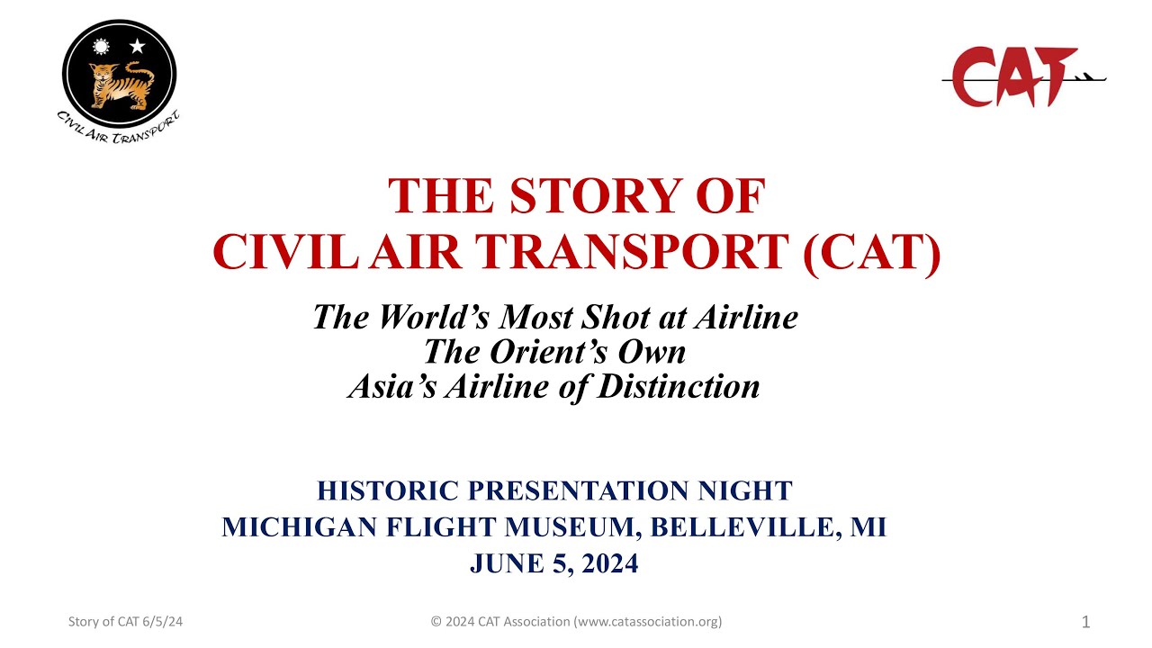 The Story of Civil Air Transport (CAT) - june 5th, 2024