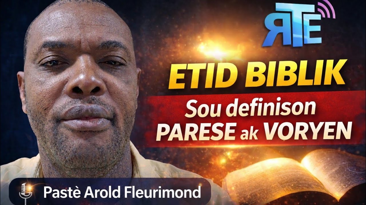 ETID BIBLIK SOU DEFINISYON PARESE AK VORYEN / AVÈK PAST AROLD FLEURIMOND