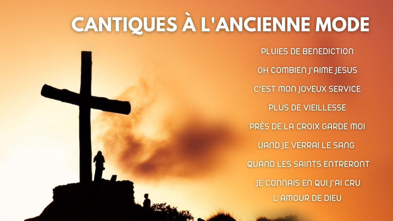 Cantiques anciens  : PLUIES DE BENEDICTION _ PLUS DE VIEILLESSE _ QUAND JE VERRAI LE SANG