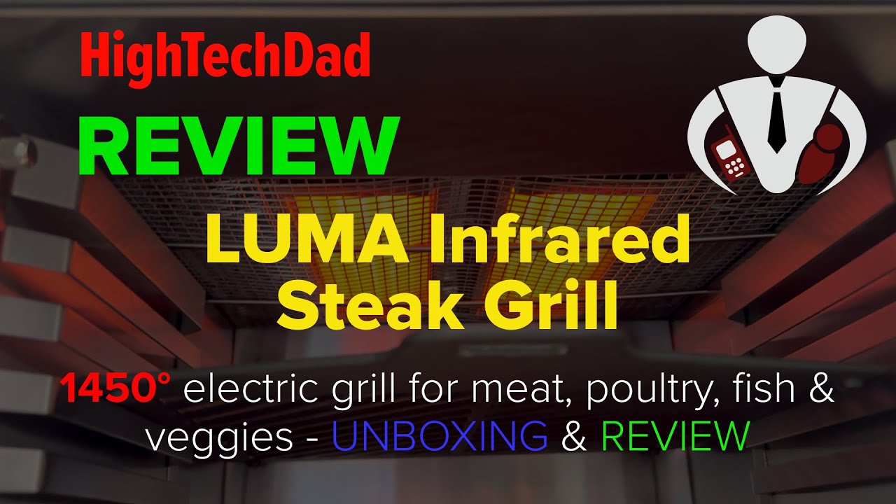 Luma Infrared Grill - Sear steak, broil chicken, veggies & fish! - Unboxing & Review & Cooking Demo