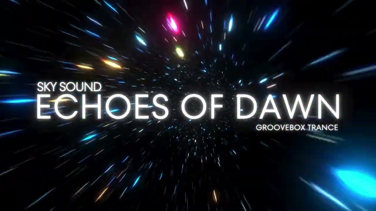 Sky Sound - Echoes Of Dawn [Official Visualizer]