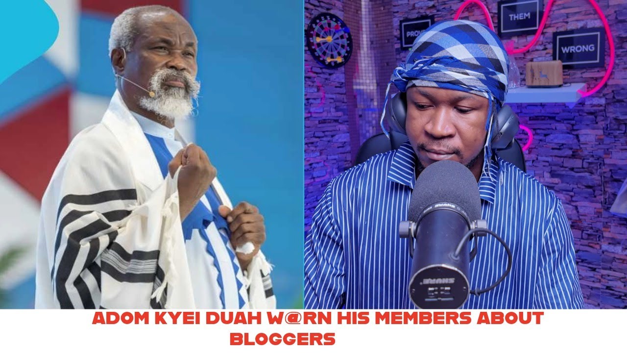 WOW-Remain focus_Adom Kyei Duah Wârn his members about Bloggers 