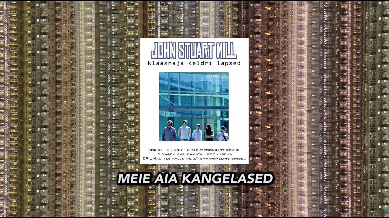 11. JOHN STUART MILL - MEIE AJA KANGELASED