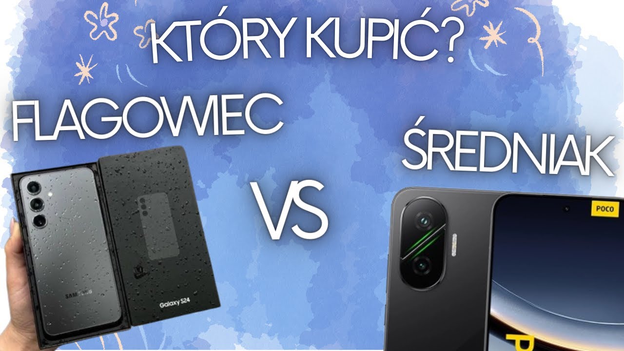 s24 vs poco f7 - czy ex flagowiec jest lepszy od nowego średniaka?