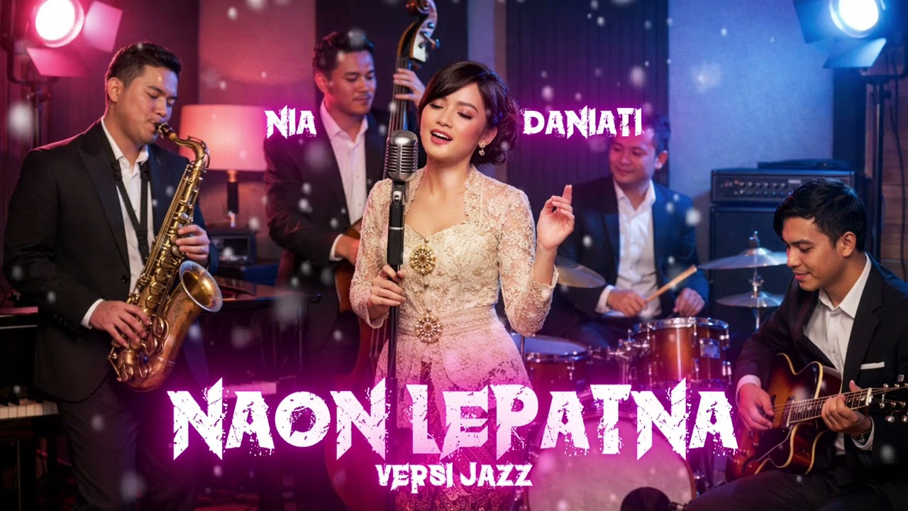 Naon Lepatna - Nia Daniati (Versi Jazz) Enakeun Pisan Pokonamah