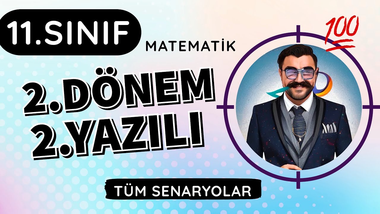 11.Sınıf 2.Dönem 2.Yazılı Provası | Tüm Senaryolar | Matematik | MFA | #11sınıfmatematik | 💯