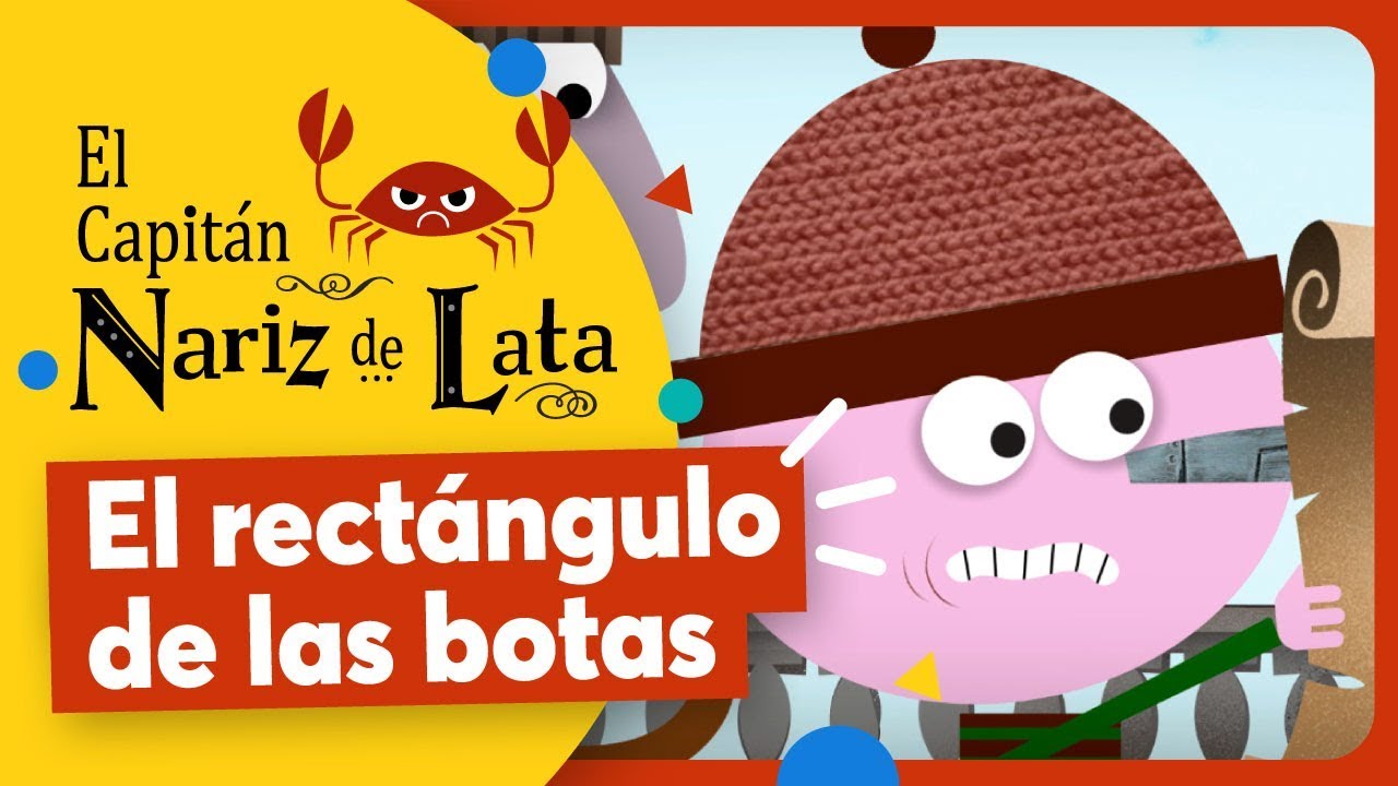 Nariz de lata II: El rectángulo de las botas - Pakapaka