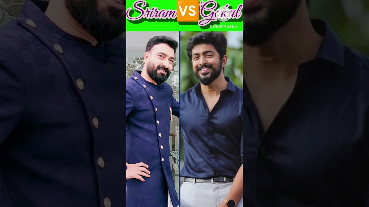 😎Sriram Venkat🆚Gokul Menon😎// serial hero's 