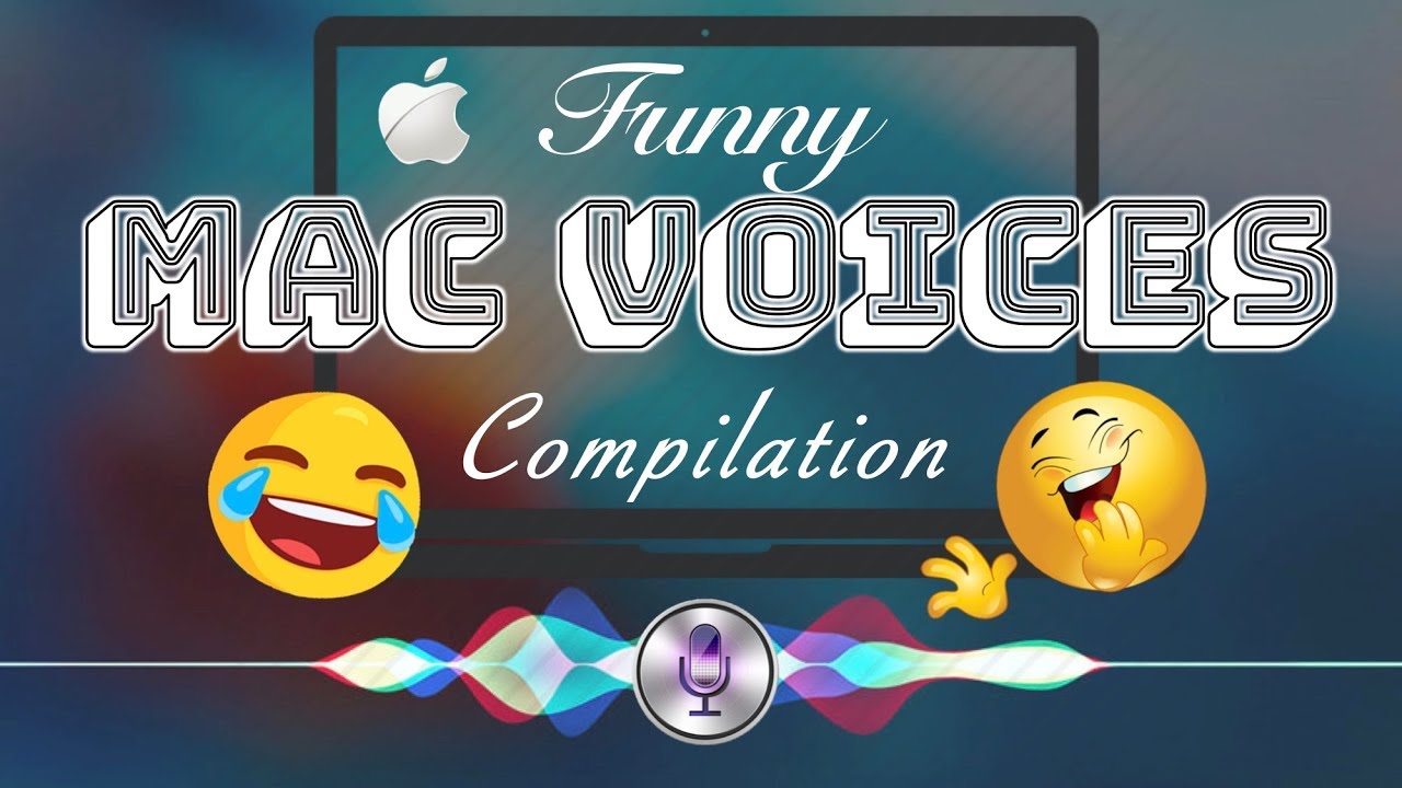 Funny Mac Voices Compilation
