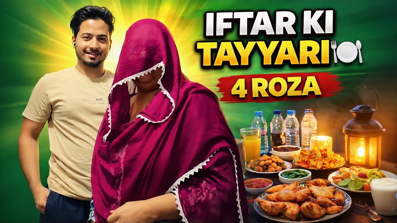 4 roza – Iftar Preparation | Family ke Sath Iftar | Ramadan Vlog 2026 | Ghar Ka Iftar Routine
