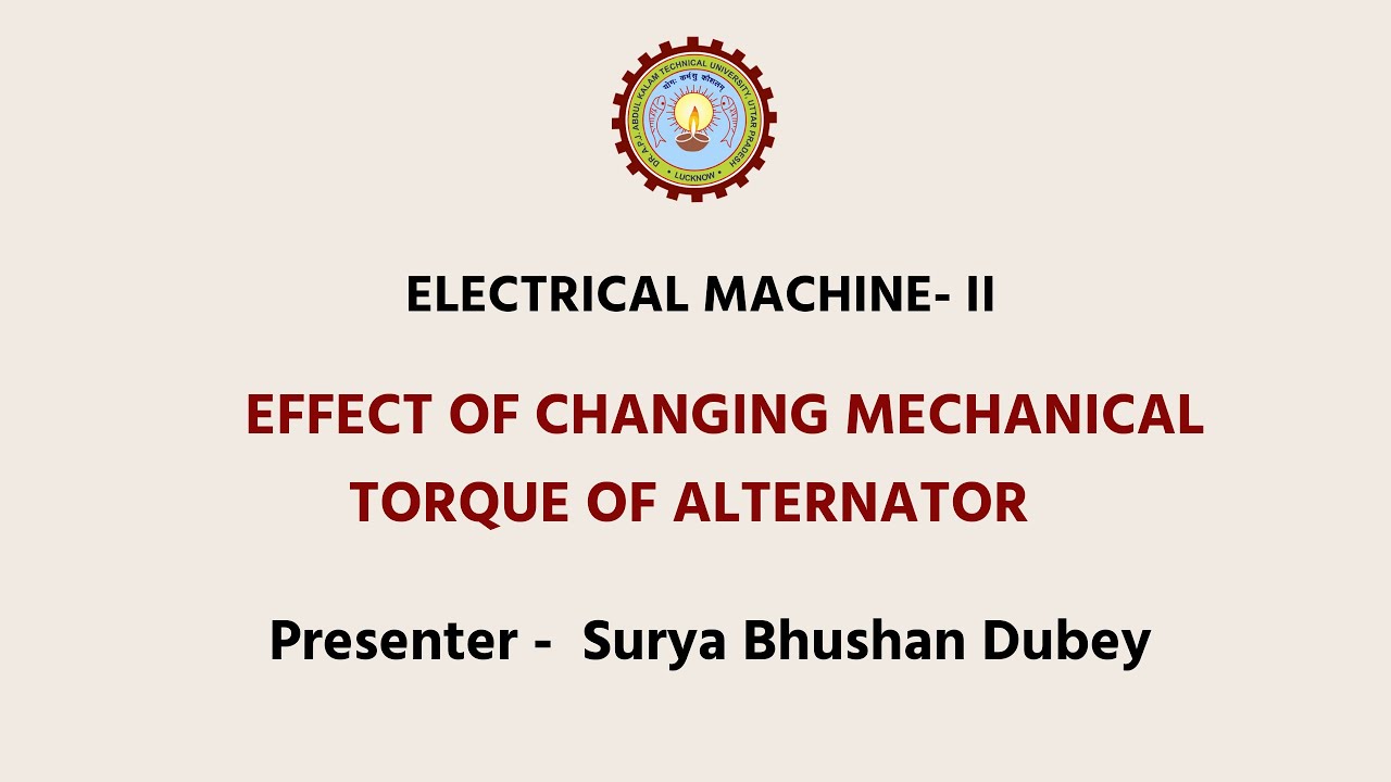Electrical Machine - II Effect of Changing Mechanical Torque of Alternator  | AKTU Digital Education
