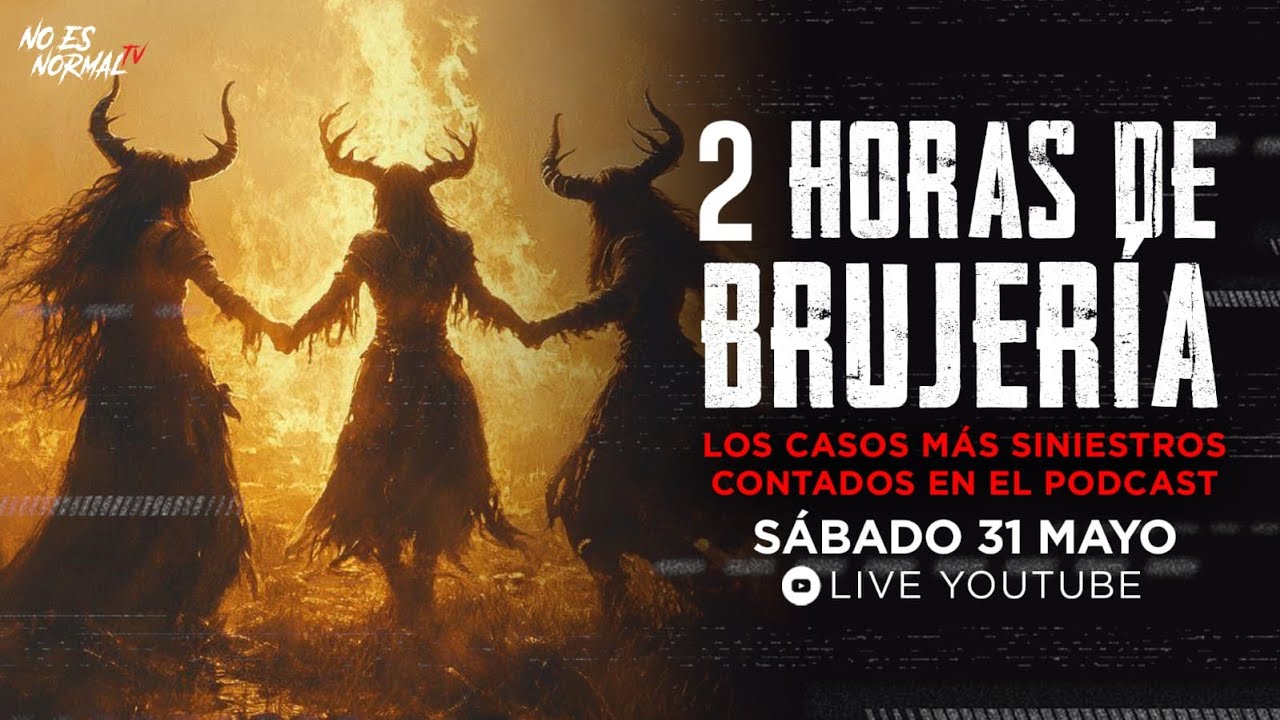 LIVE: Noche de brujer&iacute;a - Los casos m&aacute;s siniestros| No Es Normal.TV