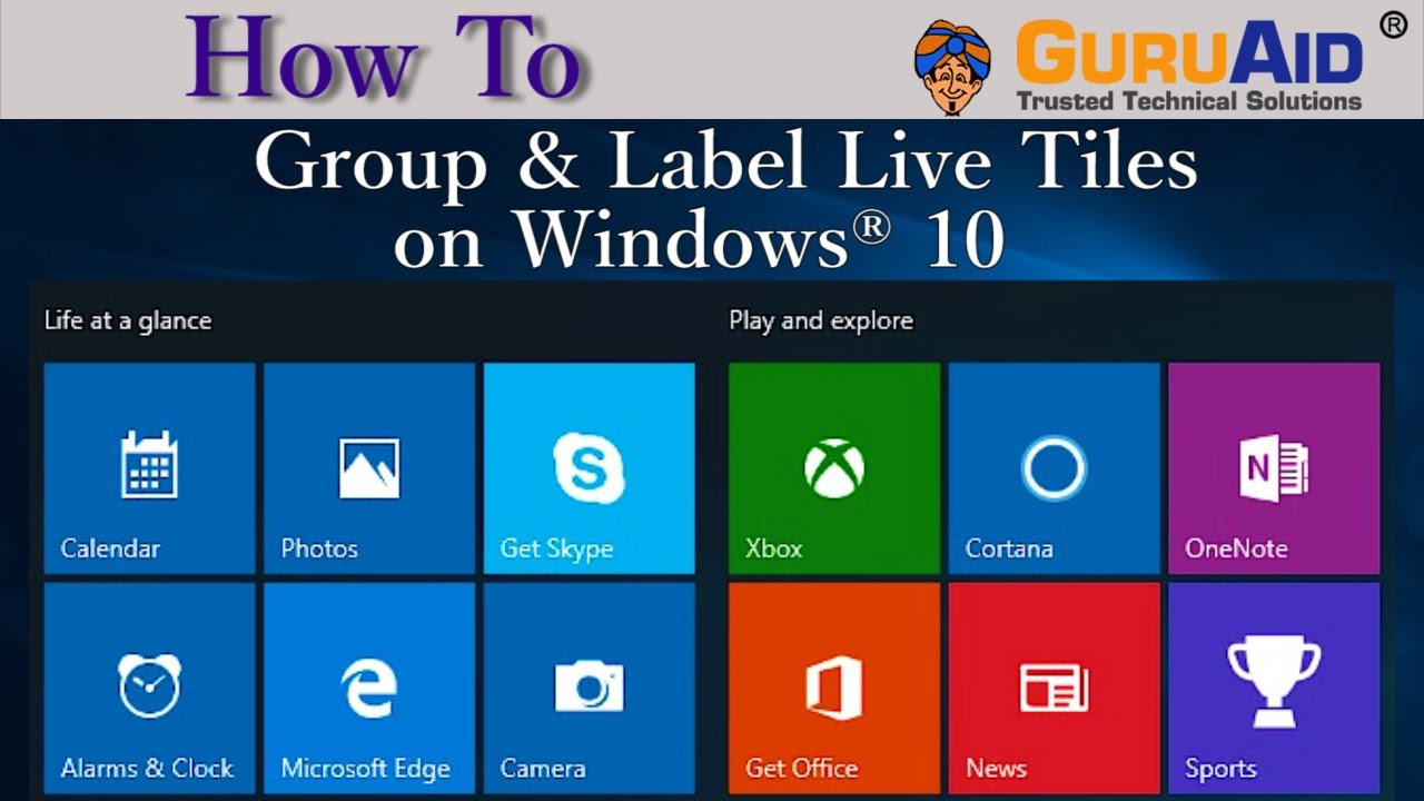 How to Group & Label Live Tiles on Windows&reg; 10 - GuruAid