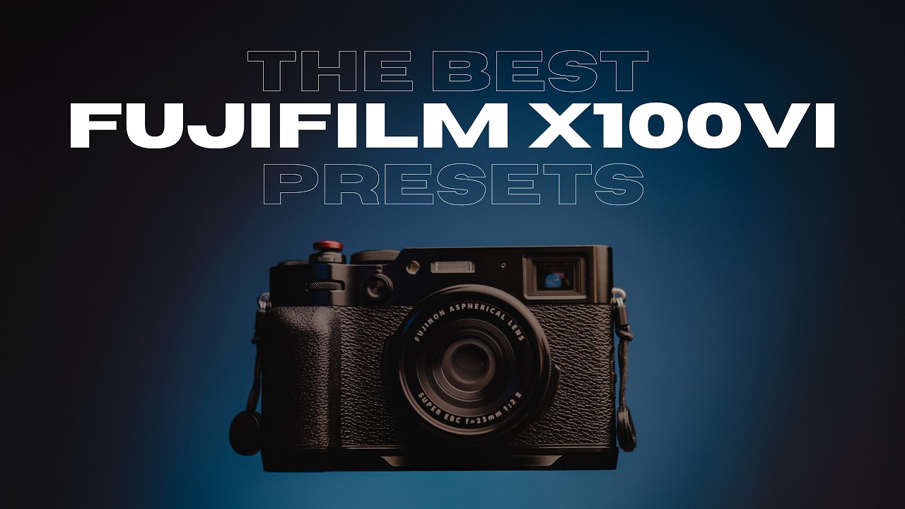the best fujifilm x100vi presets