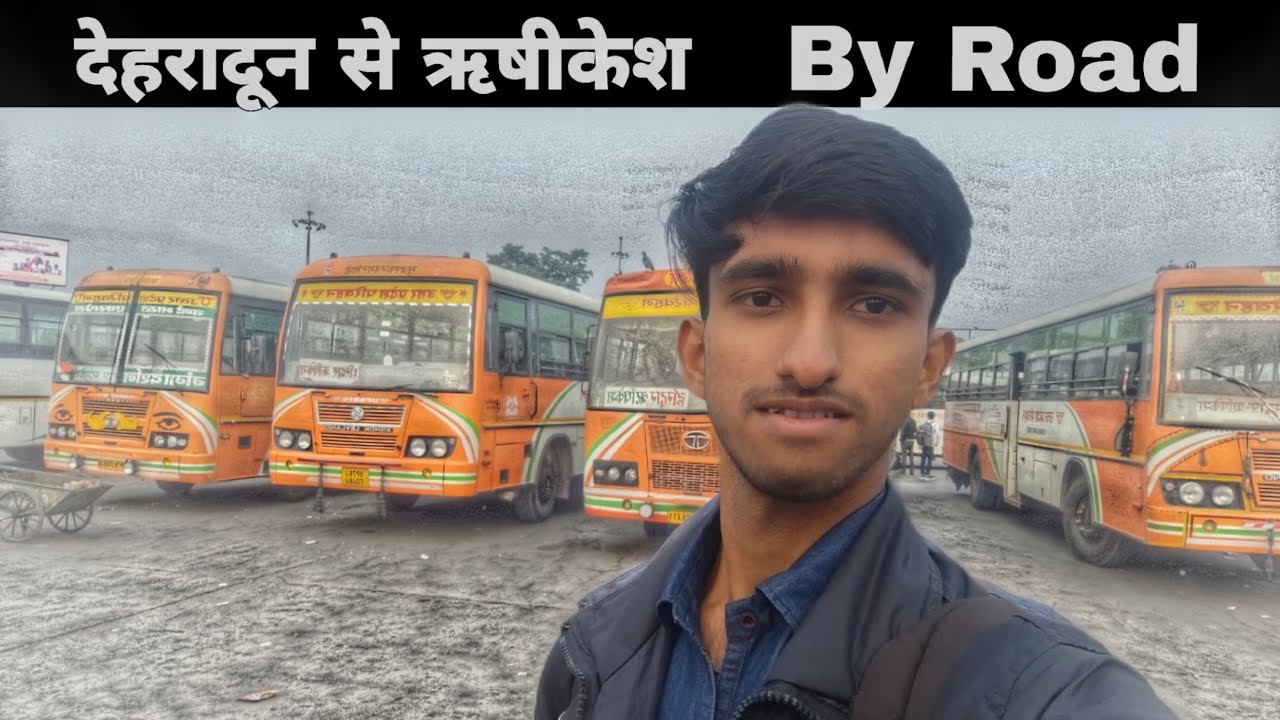 देहरादून से ऋषीकेश Bus Journey Expriense , घने जंगल से खुबसुरत रास्ता 🌿🌳
