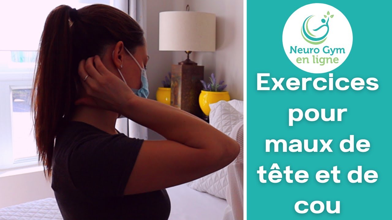 Exercices pour maux de tête et de cou