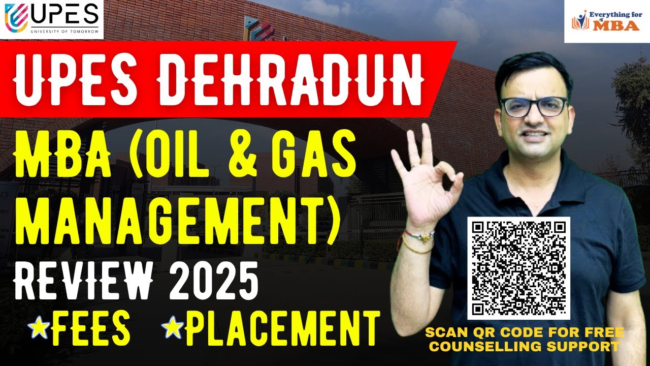UPES UNIVERSITY DEHRADUN MBA IN OIL AND GAS MANAGEMENT REVIEW | ADMISSION 2025 | FEES | PLACEMENT