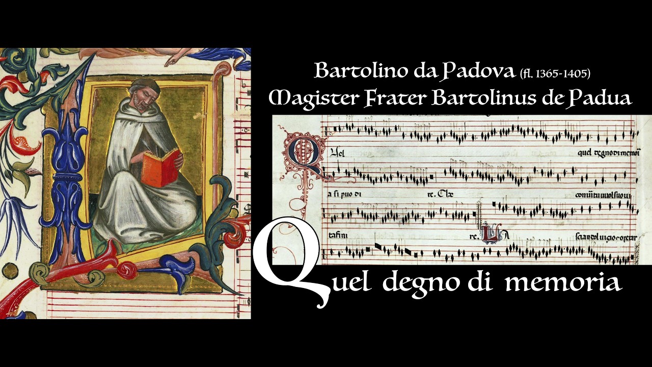Bartolino da Padova ___ Qual degno di memoria